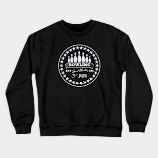 bowling club Crewneck Sweatshirt